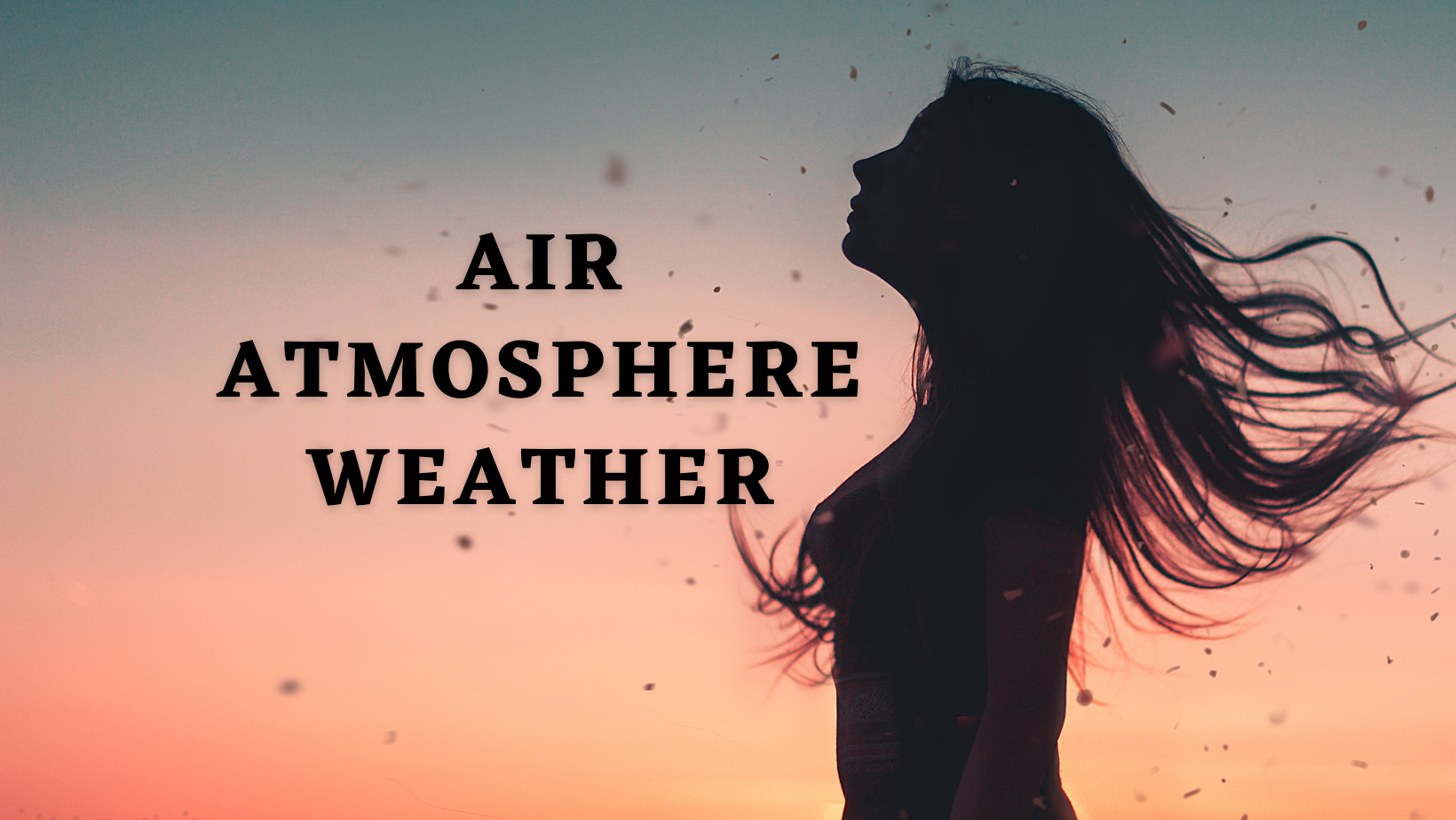 OAV-AIR, ATMOSPHERE, AND WEATHER (PRACTICE SET-1)