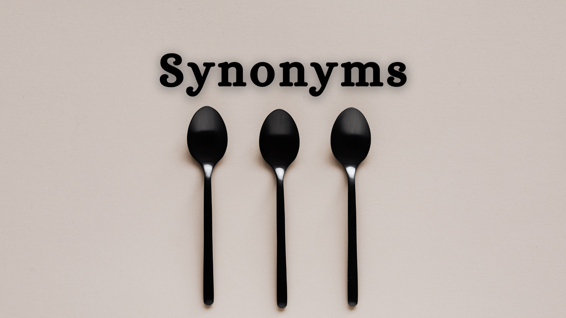 SYNONYMS (SET-1)