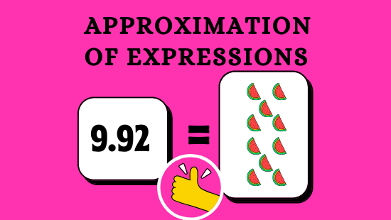 JNV-APPROXIMATION OF EXPRESSIONS (SET-1)