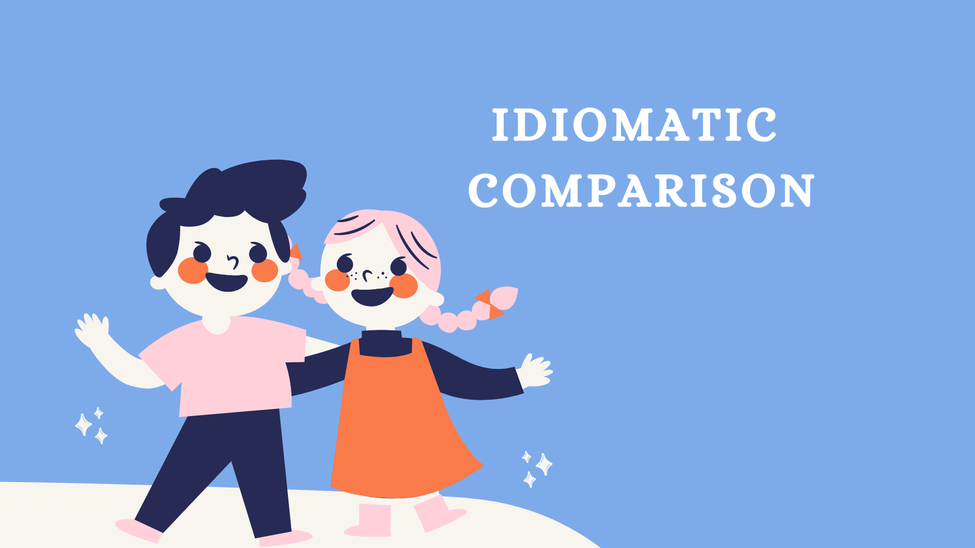 IDIOMATIC COMPARISON (SET-1)